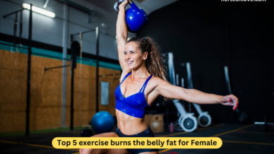 Top 5 exercise burns the belly fat for Female